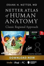 Netter Atlas of Human Anatomy Classic Paperback, by Netter MD Frank Fast Shipp
