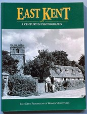 East Kent: A Century in