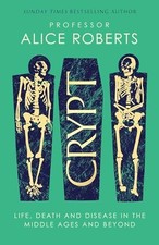 Crypt: Life, Death and Disease