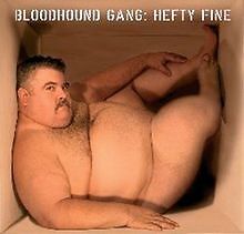 Hefty Fine by Bloodhound Gang