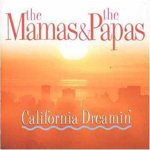 California dreamin the - dreamin', mamas