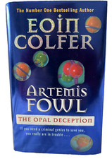 Eoin Colfer - ARTEMIS FOWL THE OPAL DECEPTION - Signed 1st/1st HC/DJ 2005