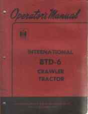 International Crawler Tractor BTD6 Operators Manual - BTD-6