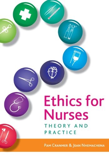 Ethics for nurses theory and - for, nurses::