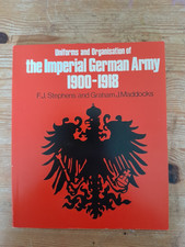 Uniforms & Organisation Of The Imperial German Army 1900 - 18  vintage military