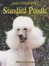 The Complete Standard Poodle (A Ring..., Geeson, Eileen