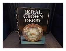 Twitchett, John. Bailey, Betty Royal Crown Derby / Par John Twitchett Et Betty