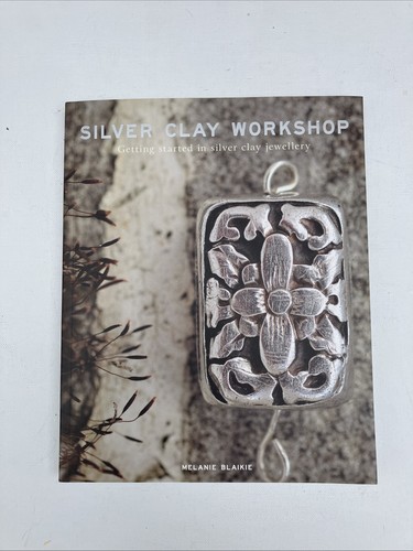 Silver clay workshop paperback - silver,