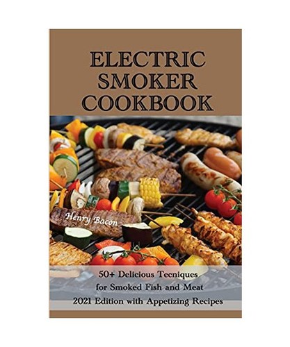 Electric smoker cookbook - smoker, 50+