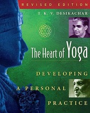 The Heart of Yoga: Developing