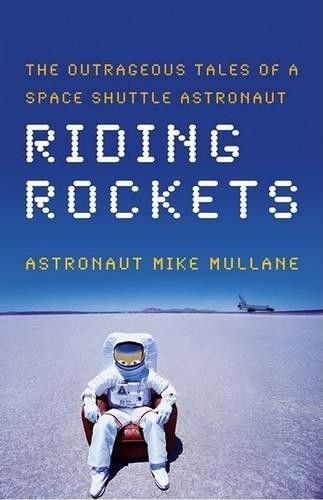 Riding rockets the outrageous - riding, rockets: