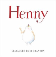 Henny by Stanton, Elizabeth