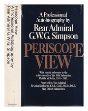 SIMPSON, GEORGE WALTER GILLOW Periscope view : a professional autobiography / G