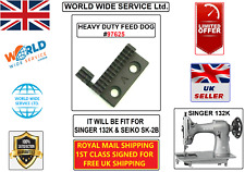 SINGER 132K WALKING FOOT HEAVY