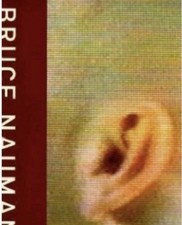 Bruce Nauman : Exhibition