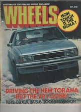 Wheels 1978 Apr Holden Torana UC Datsun 200B SSS Toyota Celica VW Microbus Myste