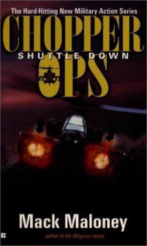 Chopper ops shuttle - down, by