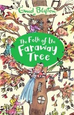 The Folk of the Faraway Tree (The Magic Faraway Tree) By Enid Blyton