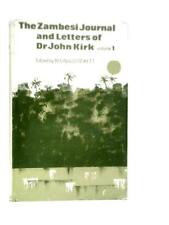 The Zambesi Journal & Letters Dr.John Kirk Vol.I (John Kirk - 1965) (ID:60130)