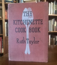 The Kitchenette Cookbook by Ruth Taylor 1939 1st Ed