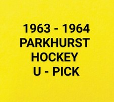1963-64 Parkhurst Hockey  Cards .... U - Pick .... Complete Your Set