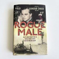 Rogue Male Death And Seduction In World War II With Mister Major Geoff