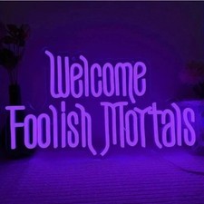 Welcome Foolish Mortals Neon Sign Halloween Neon Light for Haunted Mansion Decor