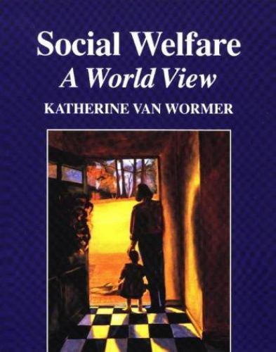 Social welfare world view - welfare:,