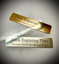 70mm - 15mm Engraving Plate. Up to 3 lines of text, and 3 Fonts to choose from