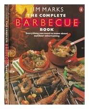 Marks, James F. The Complete Barbecue Buch / Jim Marks 1985 Erste Ausgabe Paperb