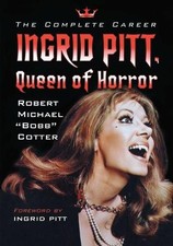 Ingrid Pitt, Queen of Horror -