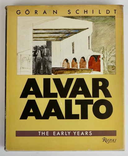 Alvar aalto the early years - aalto,