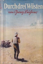Book: Leichner, Georg, Through Three Deserts, Leipzig: A. H. Payne Verlag Reise