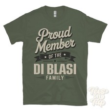 PROUD MEMBER OF THE DI BLASI