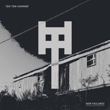 Ten Ton Hammer - New Failures
