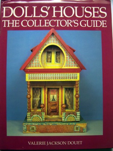 Dolls houses the collector s - houses:, collector's