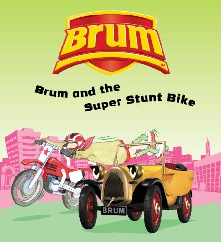 Brum and the - , stunt