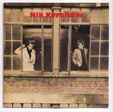 (AJ249) Nik Kershaw, Wouldn't