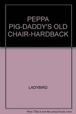 PEPPA PIG-DADDY'S OLD