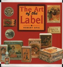 The Art of the Label - Robert Opie