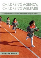 Children's Agency, Children's Welfare by Carol van Nijnatten