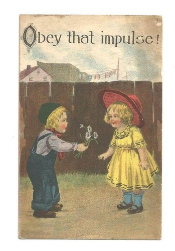 Obey that impulse boy - obey,