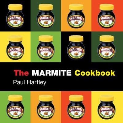 The marmite cookbook - the,