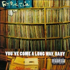 You've Come a Long Way, Baby [PA] by Fatboy Slim (CD, Oct-1998, Astralwerks)