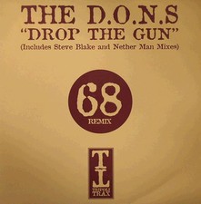 The D.O.N.S - Drop The Gun (Remixes) - UK 12" Vinyl - 2000 - Tripoli Trax