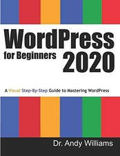 WordPress for Beginners 2020: A Visual Step-by-Step Guide to Masteri - VERY GOOD