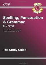 Spelling, Punctuation and Grammar for GCSE, the Study Guide By CGP Books