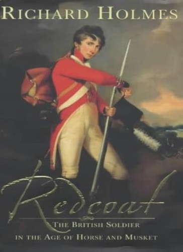 Redcoat the british soldier - the,