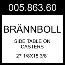 IKEA BRÄNNBOLL Side Table On Casters  005.863.60