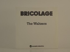 BRICOLAGE THE WALTZERS (D75) 2
